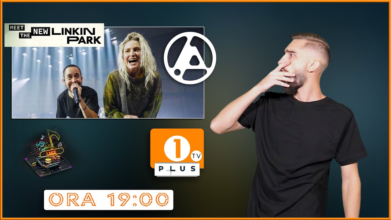 1 plus tv 1 mix linkin park revine from zero si noua solista